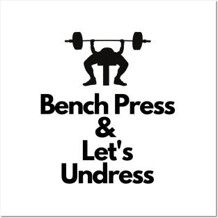 Bench Press and Let's undress Posters and Art